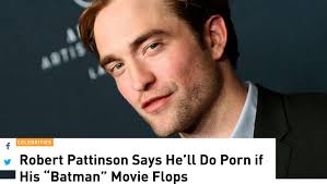 This Is the Weekend We Could Get Robert Pattinson to Do Porn