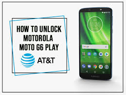 Once your motorola is unlocked, you may use any sim card in your phone from any network worldwide! How To Unlock Motorola Moto G6 Play At T Unlock Code Motorola Motorola Phone Unlock