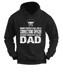 Call Me Dad Corrections Officer Correctional Officer Call My Dad High Quality T Shirts