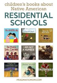 The reinvention of native americans at the end of the 20th century.new york: Native American Residential Schools Ownvoices Book List Pragmatic Mom