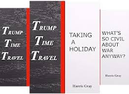 Trump Time Travel (5 book series) Kindle Edition