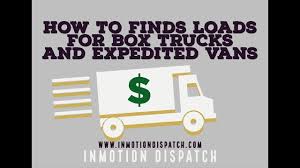 How To Find Loads For Box Trucks Sprinter Vans And Cargo Vans On Dat Loadboard Youtube
