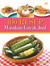 Resep bubur sayuran yang tambah stamina kamu pagi ini. Jual Buku 100 Resep Masakan Layak Jual Oleh Sisca Susanto Gramedia Digital Indonesia