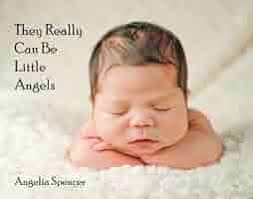 They Really Can Be Little Angels eBook : Spencer, Angelia: Amazon.co.uk:  Kindle Store