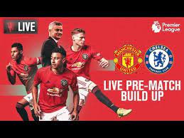 Below is the list just click the match you want live links for and you are good to go. Manchester United V Chelsea Live Mutv Pre Match Build Up 15 00 Bst Youtube