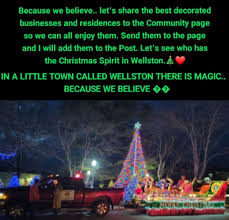 If you have Christmas decorations or you see any out while you're riding  around Wellston add them to the comments!! Check in the comments to see the  residents and businesses who are