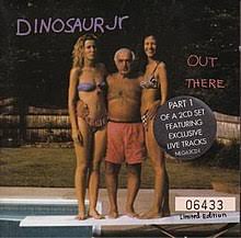 Out There Dinosaur Jr Song Wikipedia