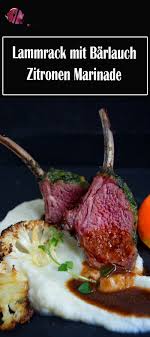 Lammrack Mit Barlauch Zitronen Marinade Rezepte Braten Im Ofen Marinade