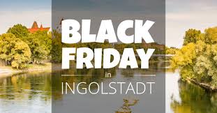 De regula evenimentul black friday in romania are loc cu o saptamana sau doua inaintea evenimentului organizat in sua ori in vestul. Black Friday In Ingolstadt Black Friday De