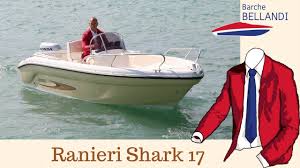 All about ranieri 17 voyager version. Ranieri Shark 17 Test In Acqua Youtube