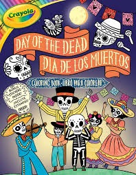 Check spelling or type a new query. Crayola Day Of The Dead Dia De Los Muertos Coloring Book Book By Buzzpop Official Publisher Page Simon Schuster
