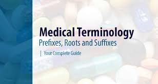 Common Prefixes Roots And Suffixes In Medical Terminology