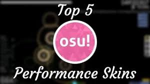 Osu Top 5 Performance Skins Youtube