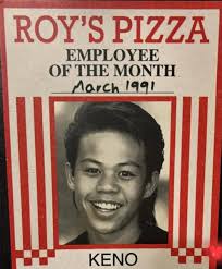 Shout out to Keno. He's been working hard.