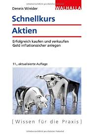Aktien für anfänger kaufen leicht gemacht: Schnellkurs Aktien Erfolgreich Kaufen Und Verkaufen Geld Inflationssicher Anlegen Amazon De Dennis Winkler Bucher