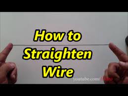 You might also like to put on a pair of. How To Straighten Wire Youtube