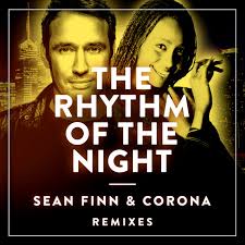 The Rhythm Of The Night Remixes Single By Sean Finn Corona Spotify The rhythm of the night (space remix) by checco, soul train (1994). the rhythm of the night remixes