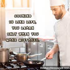 Check spelling or type a new query. Cooking Quotes Inspirational Messages For Chefs And Culinary Enthusiasts Wishesmessages Com