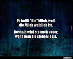 It 39 S Called The Milk Because The Milk Is Female Funny Pictures Sayings Jokes Really Funny Witzige Spruche Lustige Spruche Witzige Bilder Spruche