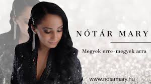 Nótár mary was discovered in a talent show by bódi guszti in 2001, after which she was offered a record deal releasing her first album egyszer egy éjszaka at age 16, and soon after, her second titled. Zeneszoveg Hu
