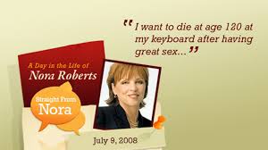 Nora Roberts S Quotes Famous And Not Much Sualci Quotes 2019 Eleanor marie robertson, october 10, 1950 in silver spring, maryland, usa), is a bestselling american author of more than 150 romance novels, and she. nora roberts s quotes famous and not