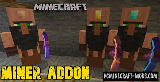 There are multiple file extensions of the mods. Miner Addon For Minecraft Bedrock 1 18 1 17 Ios Android Pc Java Mods