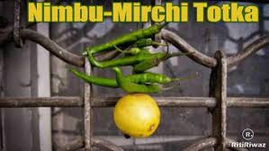 Big ideas in and around happen over nimbu chai. What Is Nazar Battu Or Nimbu Mirchi Totka Ritiriwaz
