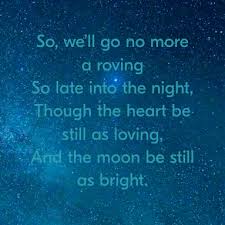So We Ll Go No More A Roving By Lord Byron Poetry Wellness Roving