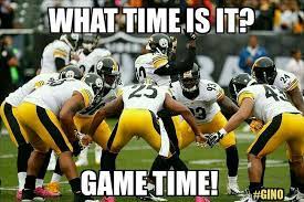 Game Time Pittsburg Steelers Steelers Country Pittsburgh Steelers