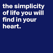 Image result for simplicity life