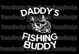 Download Daddys Fishing Buddy Svg Fathers Day Svg Fishing Dad Svg Fishing Buddy Svg Daddys Buddy Svg Dads Buddy Svg Fishing Lovers Svg Love Fishing Svg Catch Fish Svg Fathers Buddy Svg