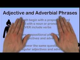 Adjective And Adverbial Phrases Youtube Adverbial Phrases Adjectives How To Use Facebook