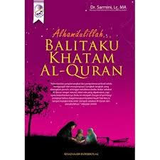 King fahd complex for printing the holy quran. Alhamdulillah Balitaku Khatam Al Quran By Sarmini