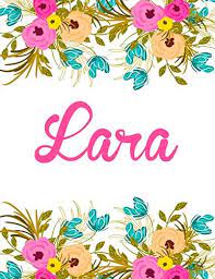 Can i name my baby lara? Lara Personalised Name Notebook Journal Gift For Women Girls 100 Pages White Floral Design By Press Kensington Amazon Ae