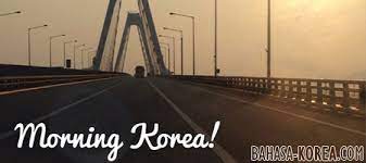 Mari disini belajar ucapan selamat pagi dalam bahasa korea. Belajar Bahasa Korea Selamat Pagi Bahasa Korea Com