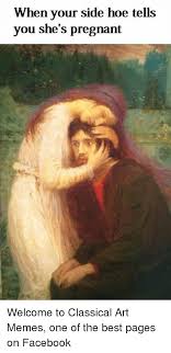 Via Me Me Classical Art Memes Classical Art Art Memes