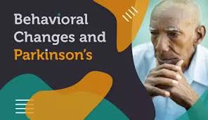 Behavioral Changes and Parkinson's