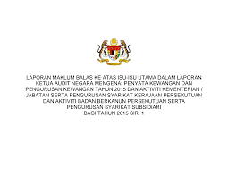 Featuring mejar bersekutu (pa) noh from hujan. Http Lib Perdana Org My Plf Government 20publication Laporan 20audit 20negara Laporan 20audit 20negara 20 Roy Laporan 20ketua 20audit 20negara 20badan 20berkanun 20persekutuan 202015 4 20 20maklum 20balas 20perbendaharaan 20malaysia Pdf