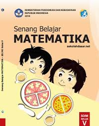 Kunci Jawaban Buku Senang Belajar Matematika Kelas 5 Kurikulum 2013 Revisi 2018 Halaman 21 22 23 Kunci Soal Matematika