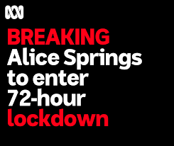 On wednesday, the outback town of alice springs also entered a snap lockdown after cases emerged in south australia. Rnf67p4bzacsgm
