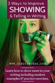 Show Vs Tell You Need Both In Your Writing Herded Words In 2020 Writing Novel Writing Writing Tips