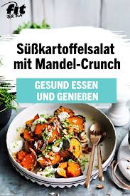 Susskartoffelsalat Mit Mandel Crunch Rezept Fit For Fun Rezept Rezepte Susskartoffel Salat Susskartoffel Rezept Ofen