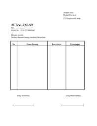 Berikut ini merupakan contoh surat resmi pemerintah sekolah perusahaan osis dan bahasa inggris. Doc Surat Jalan Docx Ahmad Khoirudin Academia Edu