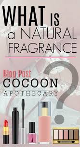 Our Definition Of A Natural Fragrance In 2020 Natural Fragrances Herbal Skin Care Fragrance