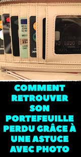 Comment Retrouver Son Portefeuille Perdu Grace A Une Astuce Avec Photo Portefeuille Astuces Trucs Et Astuces