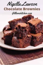 Nigella Lawson Chocolate Brownies Gillians Kitchen Recipe Brownie Recipes Nigella Lawson Baking