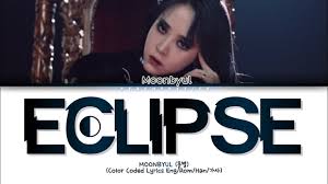 Mv moon byul 문별 eclipse 달이 태양을 가릴 때. Moonbyul ë¬¸ë³„ Eclipse ë‹¬ì´ íƒœì–'ì„ ê°€ë¦´ ë•Œ Color Coded Lyrics Eng Rom Han ê°€ì‚¬ Live Stage Performance Youtube