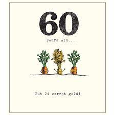 Rated 3.7 | 19947 views | liked by 100% users Carrots In The Ground 60th Birthday Card Ocado