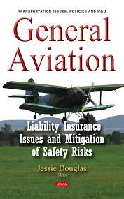 Air capital insurance is a one stop shop for all your general aviation insurance needs. General Aviation Liability Insurance Issues And Mitigation Of Safety Risks Nova Science Publishers