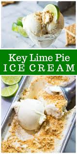 Key Lime Pie Ice Cream Recipe Key Lime Pie Ice Cream Key Lime Pie Ice Cream Recipe Ice Cream Maker Recipes